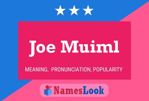 Постер имени Joe Muiml