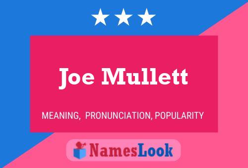 Постер имени Joe Mullett