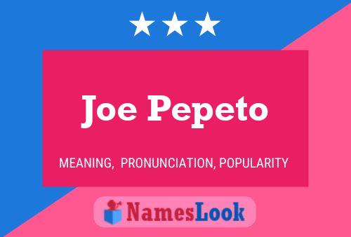 Постер имени Joe Pepeto