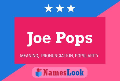 Постер имени Joe Pops