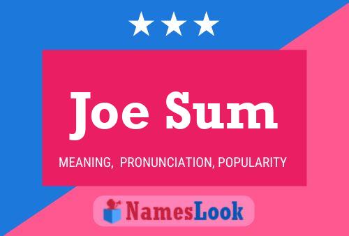 Постер имени Joe Sum