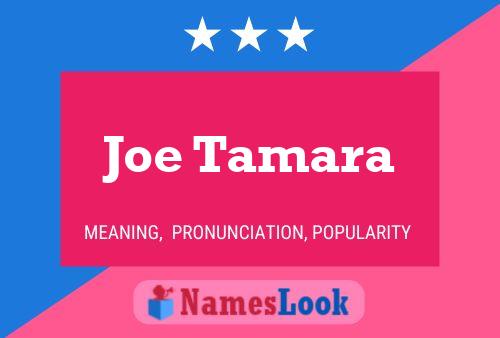 Постер имени Joe Tamara