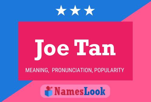 Постер имени Joe Tan