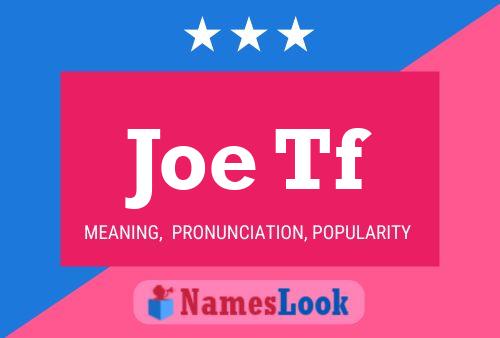 Постер имени Joe Tf