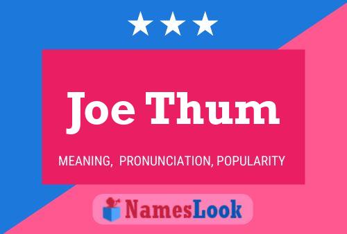 Постер имени Joe Thum