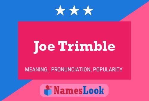 Постер имени Joe Trimble