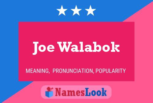 Постер имени Joe Walabok