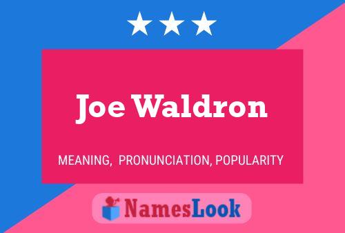 Постер имени Joe Waldron