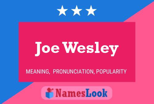 Постер имени Joe Wesley