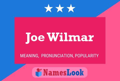 Постер имени Joe Wilmar