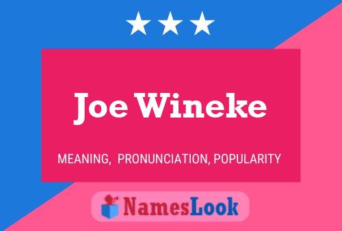 Постер имени Joe Wineke