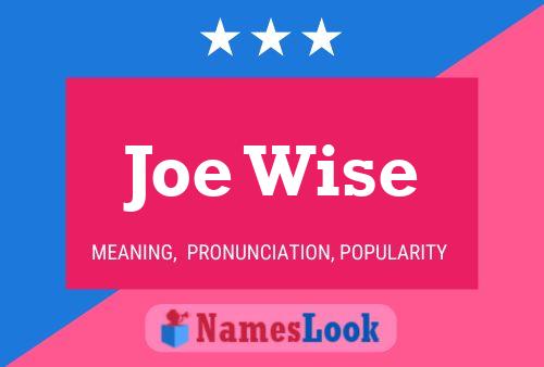 Постер имени Joe Wise