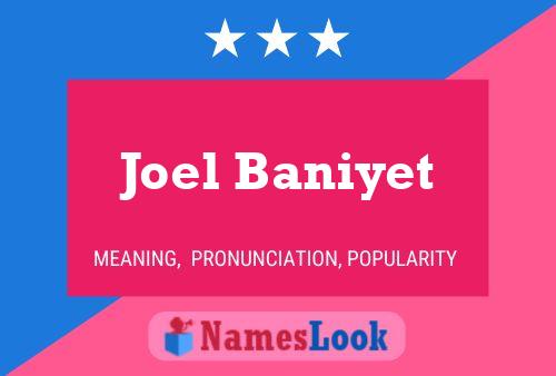 Постер имени Joel Baniyet