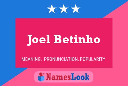 Постер имени Joel Betinho