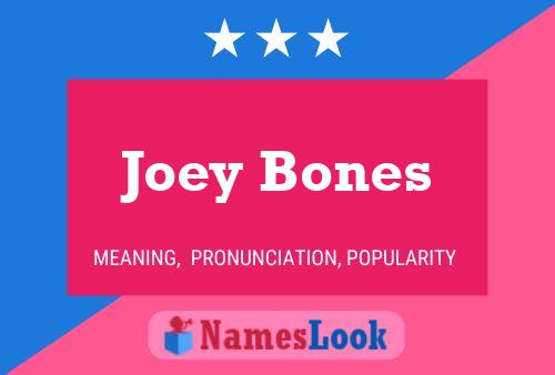 Постер имени Joey Bones