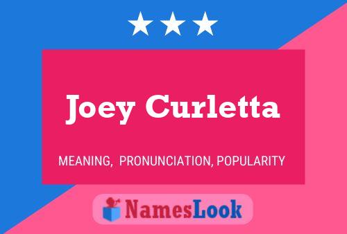 Постер имени Joey Curletta