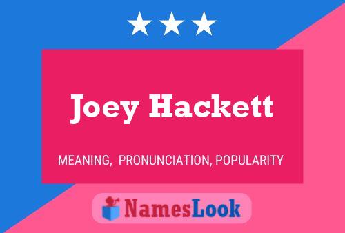 Постер имени Joey Hackett