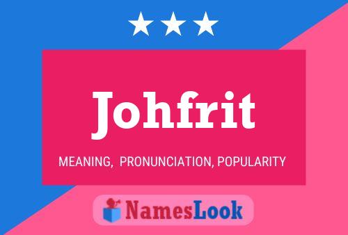 Постер имени Johfrit