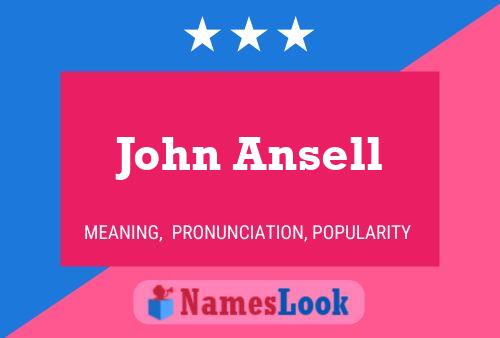 Постер имени John Ansell