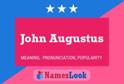 Постер имени John Augustus