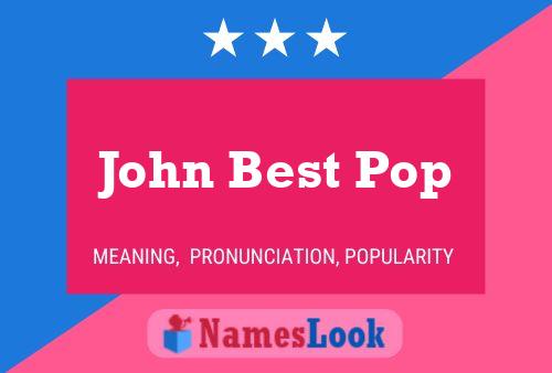 Постер имени John Best Pop