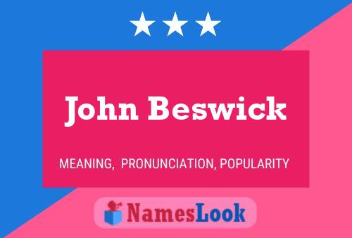 Постер имени John Beswick