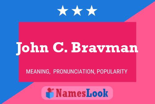 Постер имени John C. Bravman