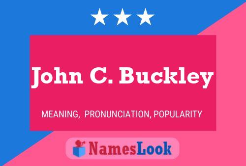 Постер имени John C. Buckley