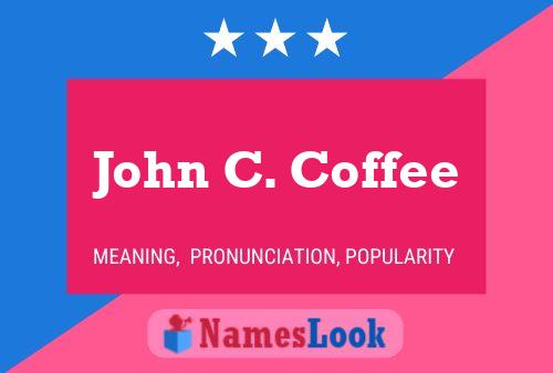 Постер имени John C. Coffee