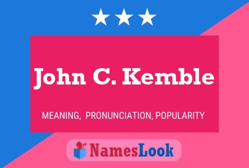 Постер имени John C. Kemble