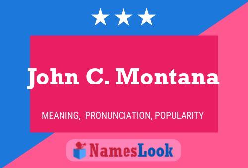 Постер имени John C. Montana