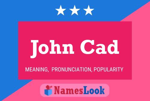 Постер имени John Cad