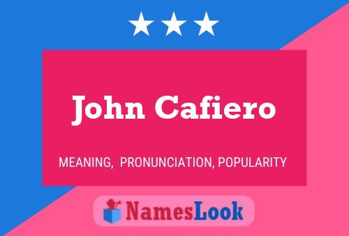 Постер имени John Cafiero