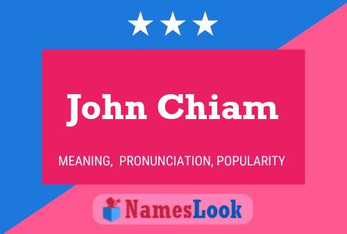 Постер имени John Chiam