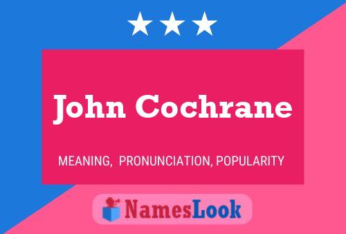 Постер имени John Cochrane