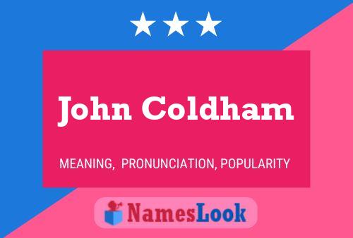 Постер имени John Coldham