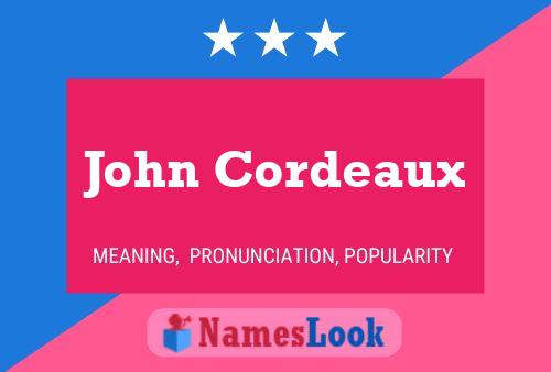 Постер имени John Cordeaux