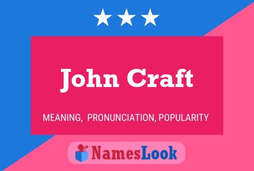 Постер имени John Craft