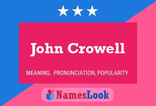 Постер имени John Crowell