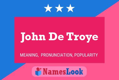 Постер имени John De Troye