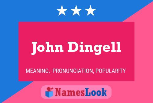 Постер имени John Dingell