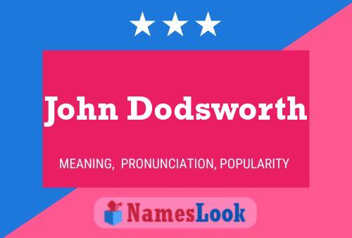 Постер имени John Dodsworth