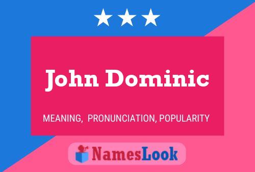 Постер имени John Dominic