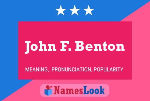 Постер имени John F. Benton