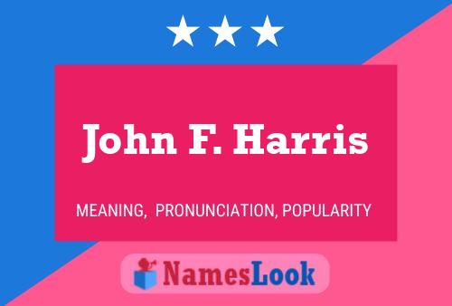 Постер имени John F. Harris