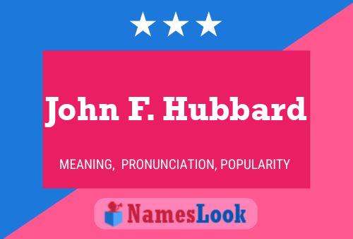 Постер имени John F. Hubbard