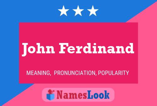 Постер имени John Ferdinand