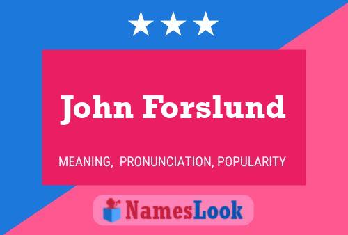 Постер имени John Forslund