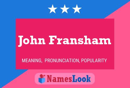 Постер имени John Fransham