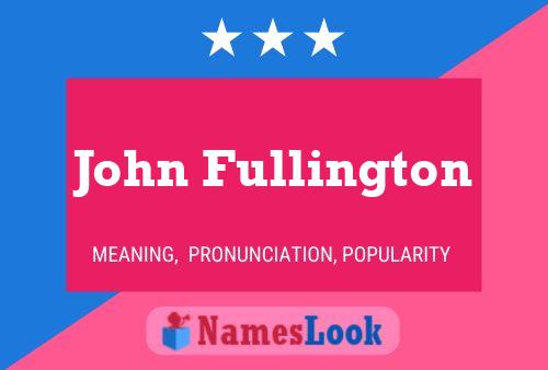 Постер имени John Fullington